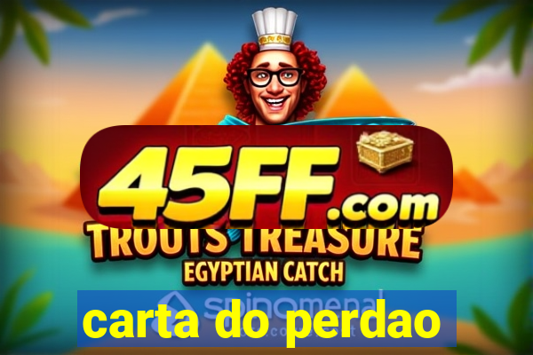 carta do perdao
